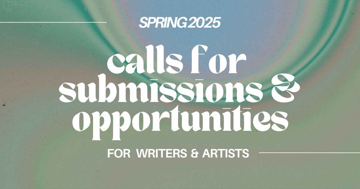 ROOM Magazine — Calls for submissions & opportunities: Spring 2025