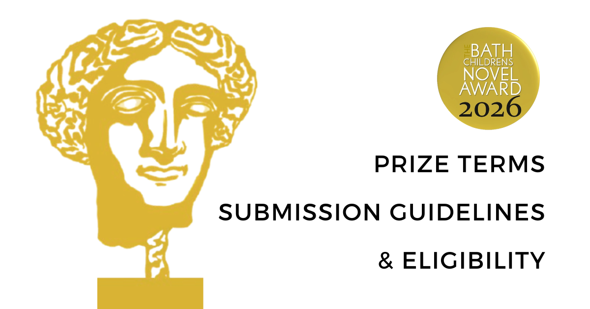 The Bath Novel Awards — International Writing Competitions — The Bath Children's Novel Award 2026 Terms